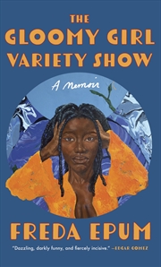 Buy The Gloomy Girl Variety Show