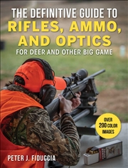 Buy The Definitive Guide to Rifles, Ammo, and Optics