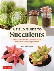 Buy A Field Guide to Succulents