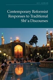 Buy Contemporary Reformist Responses to Traditional Shi'a Discourses