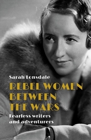 Buy Rebel women between the wars