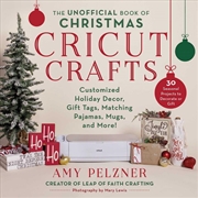 Buy The Unofficial Book of Christmas Cricut Crafts