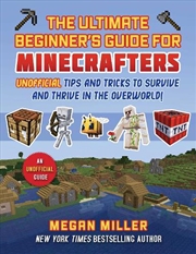 Buy Ultimate Beginner's Guide For Minecrafters