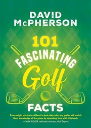 Buy 101 Fascinating Golf Facts