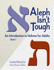 Buy Aleph Isn't Tough: An Introduction to Hebrew for Adults, Book 1
