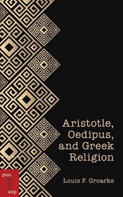 Buy Aristotle, Oedipus, and Greek Religion