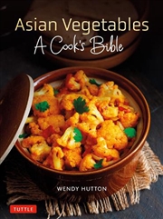 Buy Asian Vegetables: A Cook's Bible