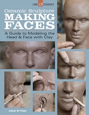 Buy Ceramic Sculpture: Making Faces