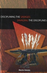 Buy Disciplining the Savages Savaging the Disciplines