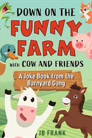 Buy Down On The Funny Farm With Cow And Friends