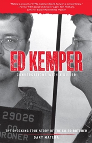 Buy Ed Kemper: Conversations with a Killer