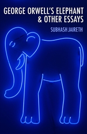 Buy George Orwell's Elephant & Other Essays