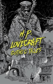Buy H.P. Lovecraft: Gothic Tales