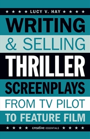 Buy Writing and Selling Thriller Screenplays