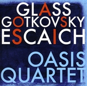 Buy Oasis Quartet Plays Glass Gotkovsky Escaich