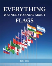 Buy Everything You Need To Know About Flags