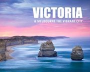Buy Victoria and Melbourne: The Vibrant City
