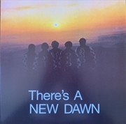 Buy There's A New Dawn