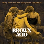Buy Brown Acid - The Twentieth Trip