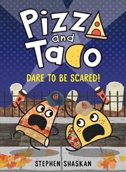 Buy Dare to be Scared! (Pizza and Taco #7)
