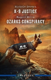 Buy K-9 Justice/Ozarks Conspiracy