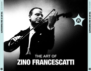 Buy Art Of Zino Francescatti