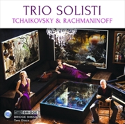 Buy Trio Solisti Plays Tchaikovsky & Rachmaninoff