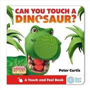Buy The World of Dinosaur Roar!: Can You Touch a Dinosaur?