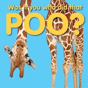 Buy Was it You That Did That Poo?