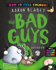 Buy Alien vs Bad Guys (the Bad Guys: Episode 6: Full Colour Edition)