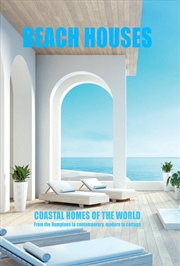 Buy Beach Houses: Coastal Homes of the World