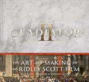 Buy Gladiator II: The Art and Making of the Ridley Scott Film
