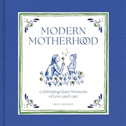 Buy Modern Motherhood