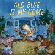 Buy Old Blue Is My Home