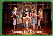 Buy Rooms for Dessert