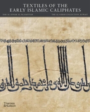 Buy Textiles Of The Early Islamic Caliphates