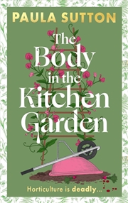 Buy The Body in the Kitchen Garden