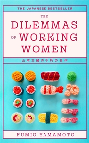 Buy The Dilemmas of Working Women