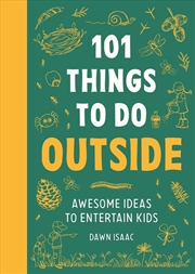 Buy 101 Things for Kids to do Outside