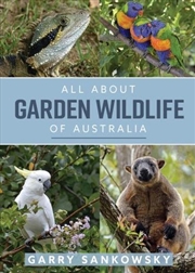 Buy All About Garden Wildlife of Australia