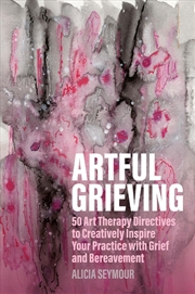 Buy Artful Grieving