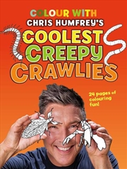 Buy Colour with Chris Humfrey's Coolest Creepy Crawlies