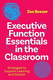 Buy Executive Function Essentials in the Classroom