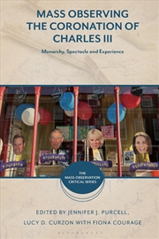 Buy Mass Observing the Coronation of Charles III: Monarchy, Spectacle and Experience