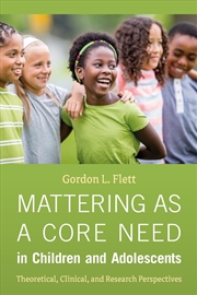 Buy Mattering as a Core Need in Children and Adolescents