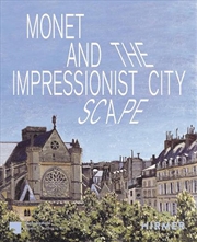 Buy Monet and the Impressionist Cityscape