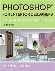 Buy Photoshop For Interior Designers: A Nonverbal Communication