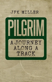 Buy Pilgrim-A Journey Along a Track