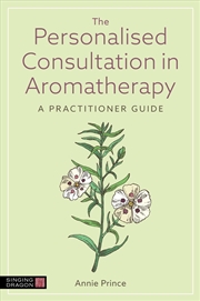 Buy The Personalised Consultation in Aromatherapy