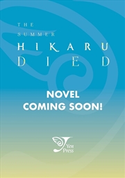 Buy The Summer Hikaru Died